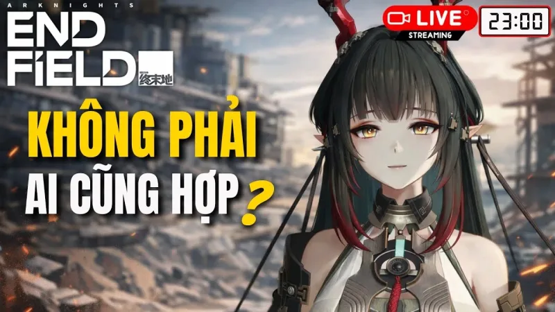 Review Arknights: Endfield — Vì sao không phải ai cũng hợp?