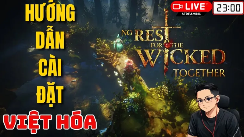 Việt hóa No Rest for the Wicked — Cài tiếng Việt, chơi online co-op