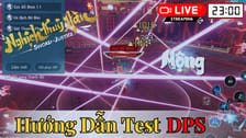 Nghịch Thủy Hàn — Cách kiểm tra DPS chính xác 100% (PCNET)