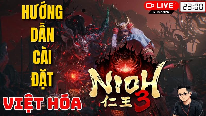 Việt hóa Nioh 3 — hướng dẫn cài đặt tiếng Việt (PCNET)