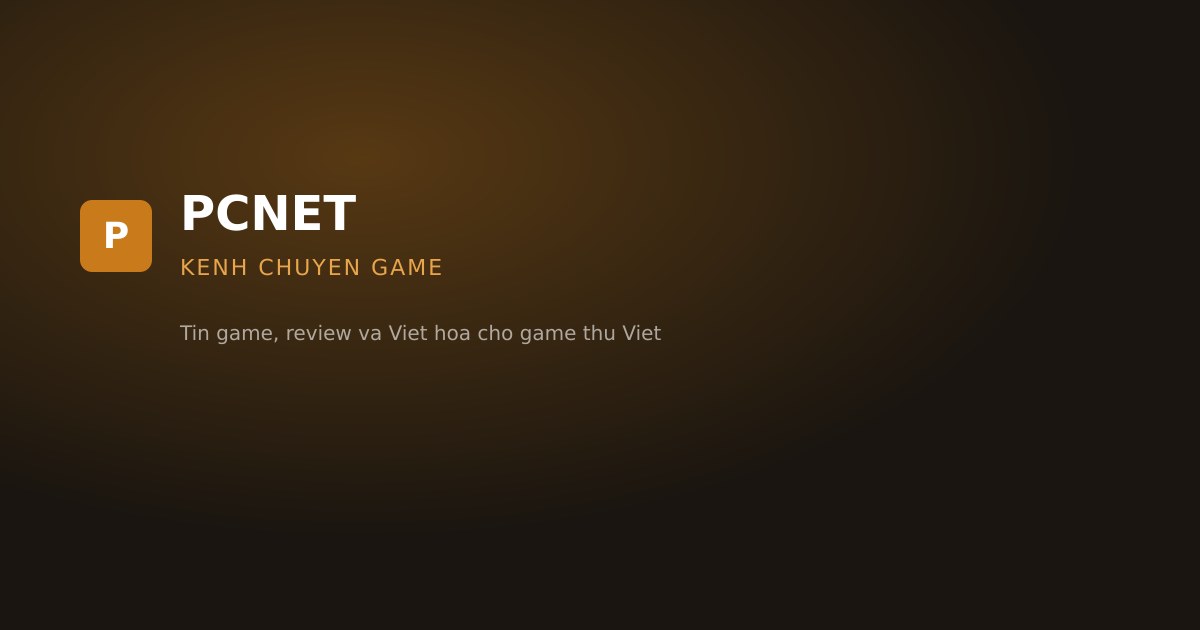 PCNET — Kênh Chuyên Game